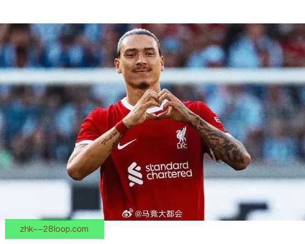 努涅斯对阵马竞亚冠之战个人能力全面爆发展现价值关键时刻领袖气质